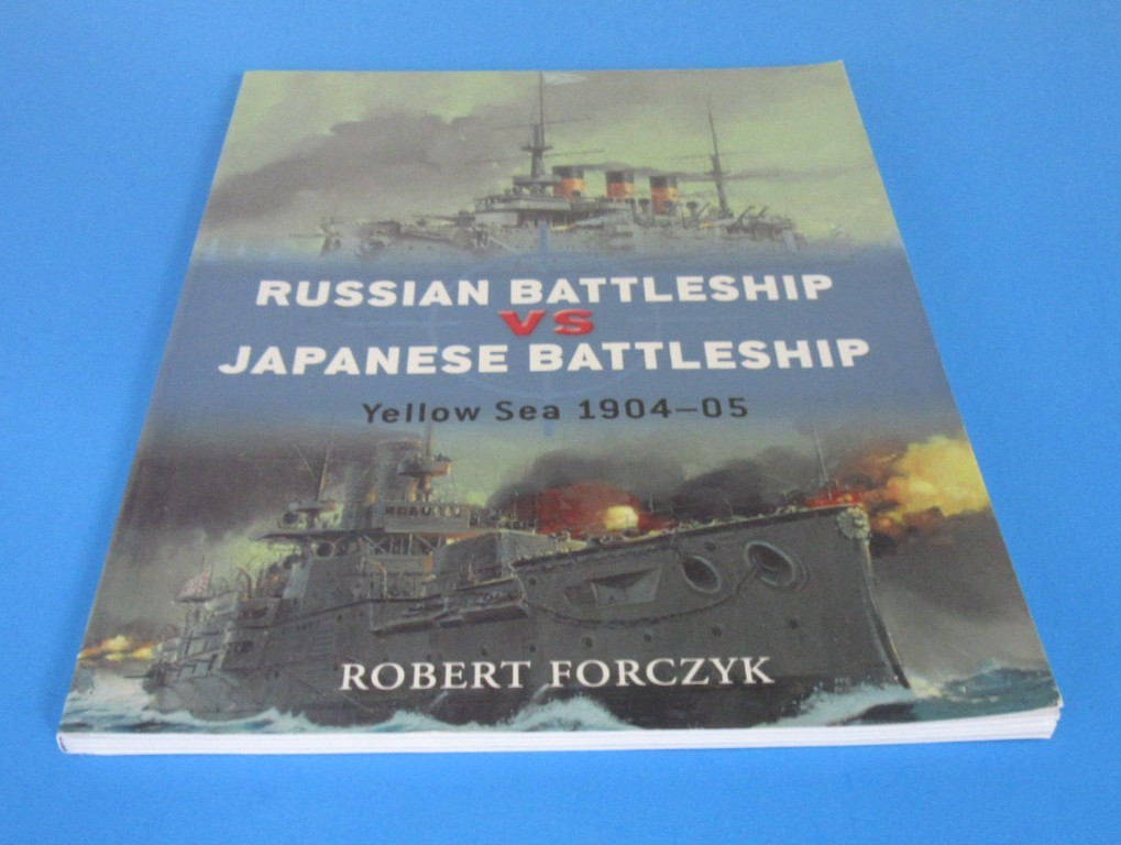 Russian Battleship vs Japanese Battleship Yellow Sea 1904-05 Book Robert Forczyk