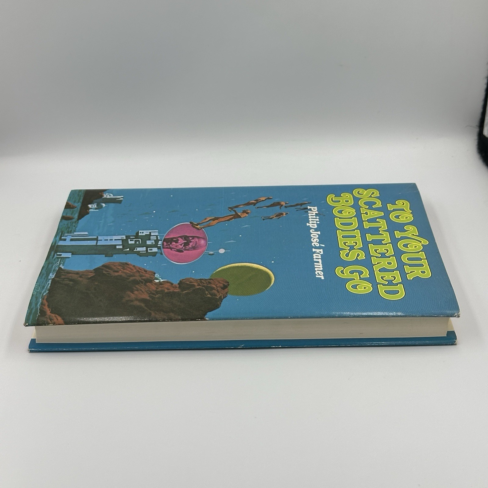 To Your Scattered Bodies Go : Philip Jose Farmer HC/DJ 1971 VGC FREE US SHIPPING