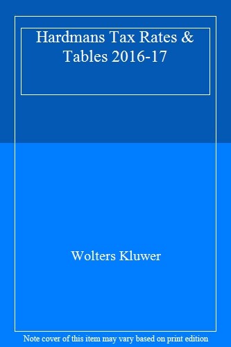 Hardmans Tax Rates & Tables 2016-17 By Wolters Kluwer