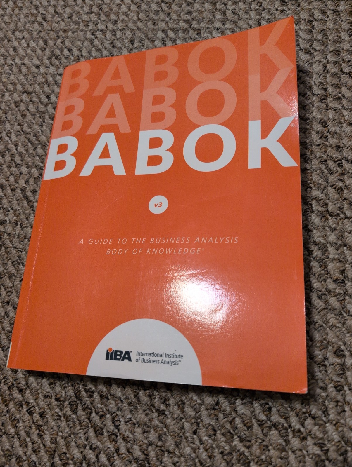 Guide to the Business Analysis Body of Knowledge Babok Guide IIBA (2015) v3