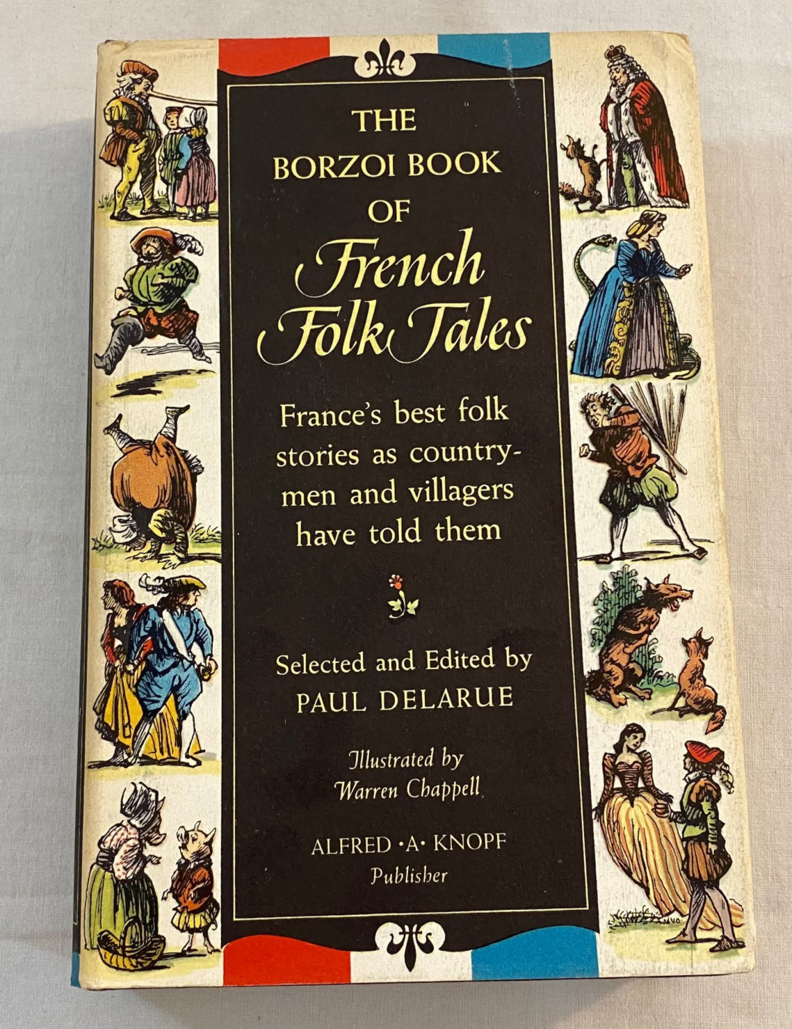 The Borzoi Book Of French Folk Tales Paul Delarue 1ST EDITION HCDJ 1956