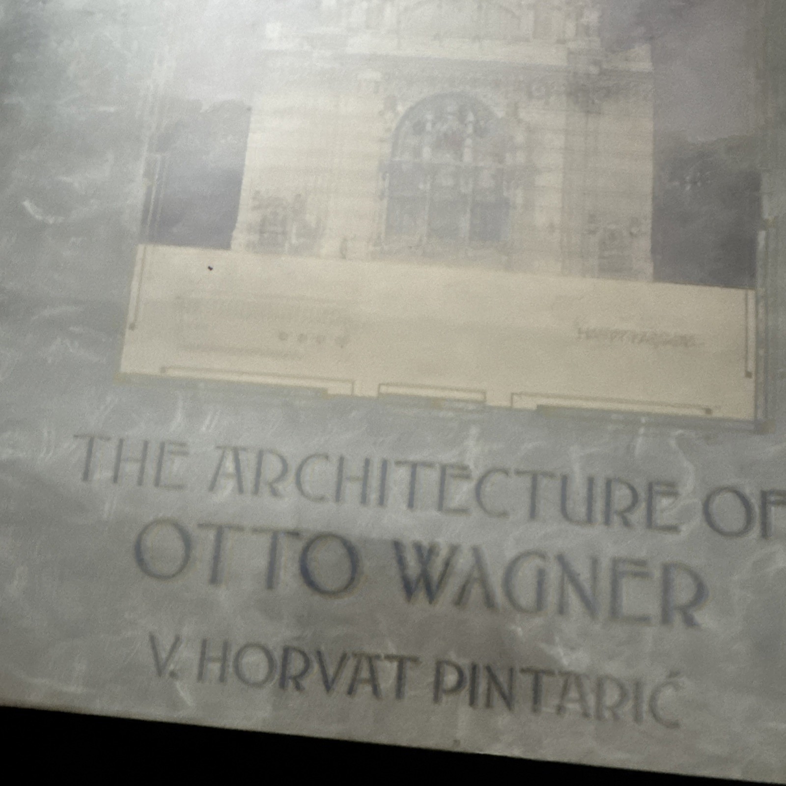 VIENNA 1900: THE ARCHITECTURE OF OTTO WAGNER Vera Horvat Pintarić HC/DJ 1st/1st