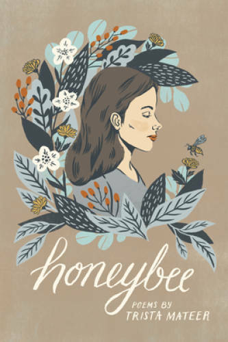 Honeybee – Paperback By Mateer, Trista – GOOD