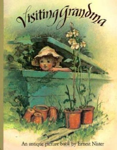 Visiting Grandma; Antique Picture Book – 0399216952, Ernest Nister, hardcover