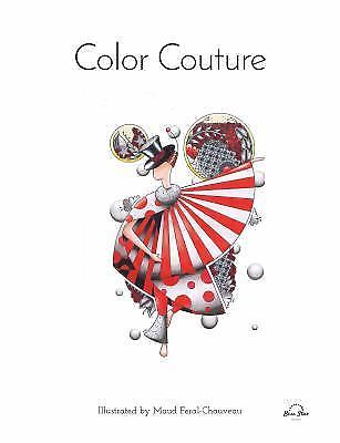 Color Couture: A Stress Relieving Adult Coloring Book by Blue Star Press