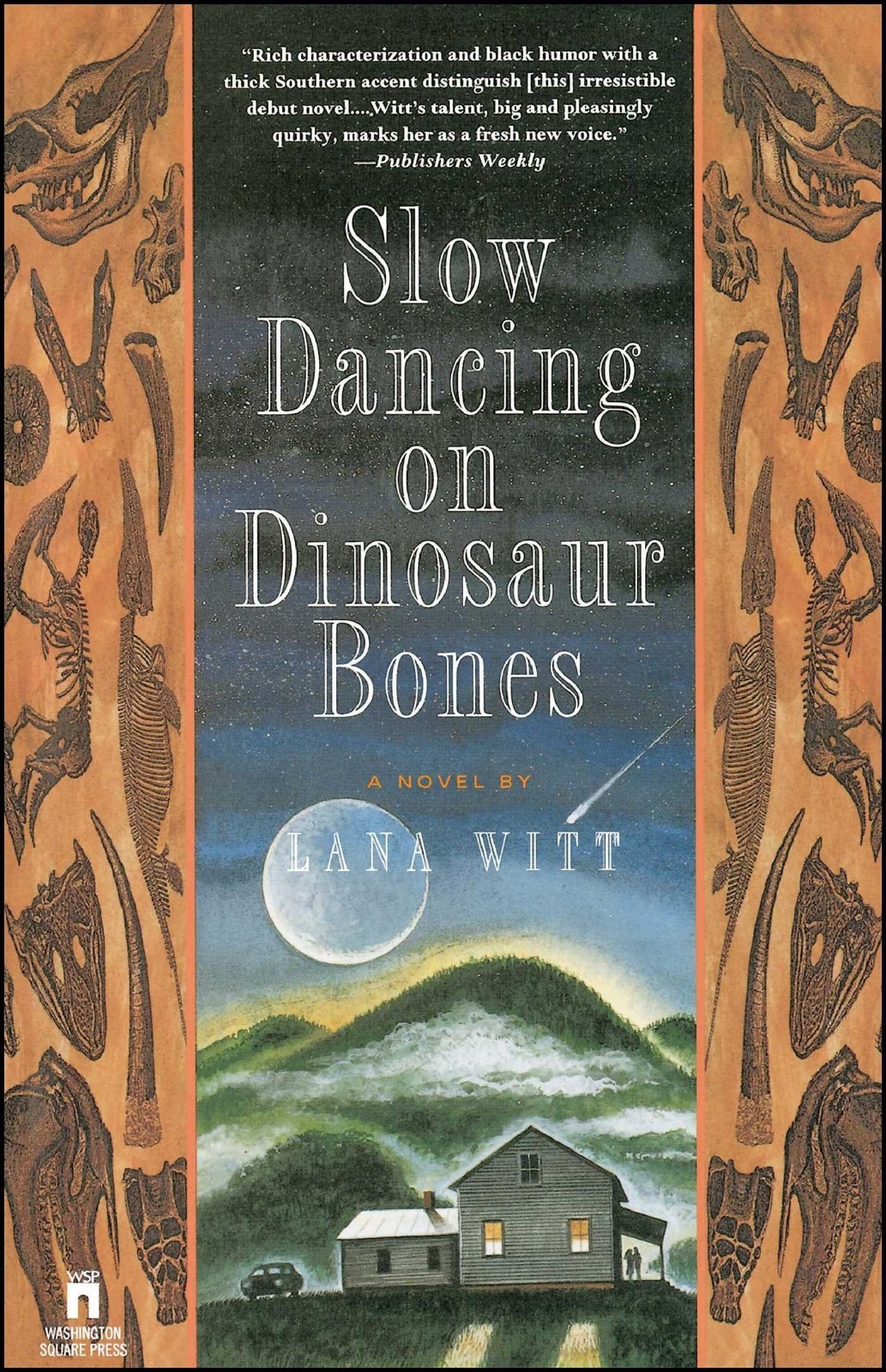 Slow Dancing on Dinosaur Bones A Novel Witt, Lana HC DJ Free Ship