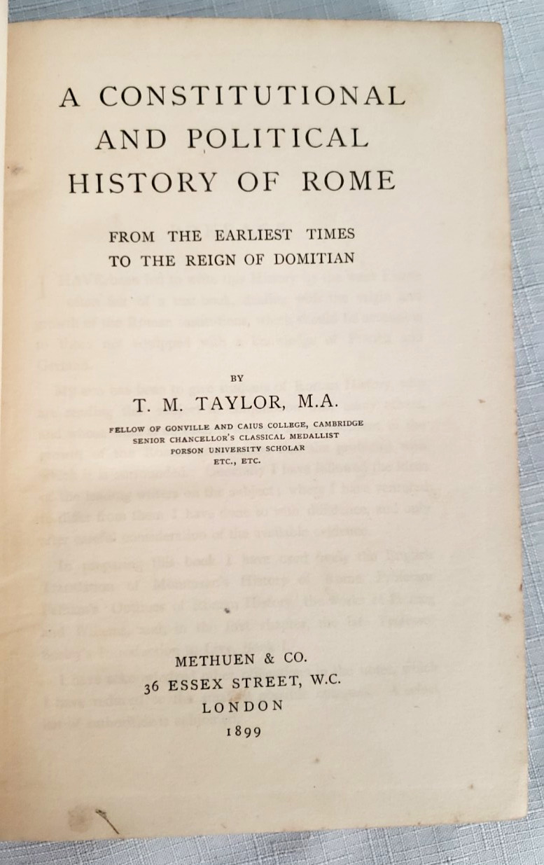 1899 1st,Taylor CONSTITUTIONAL & POLITICAL HISTORY OF ROME: 753 BC – 96 AD