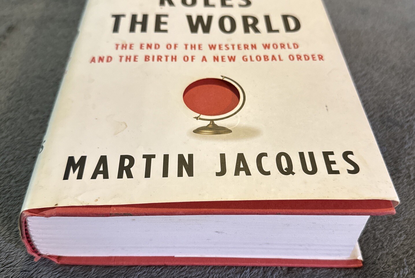 When China Rules the World : The End of the Western World
