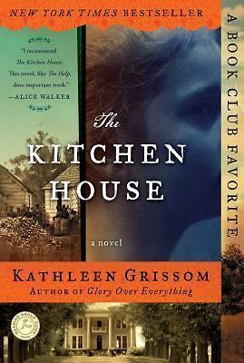 The Kitchen House: A Novel – Kathleen Grissom, 1439153663, paperback