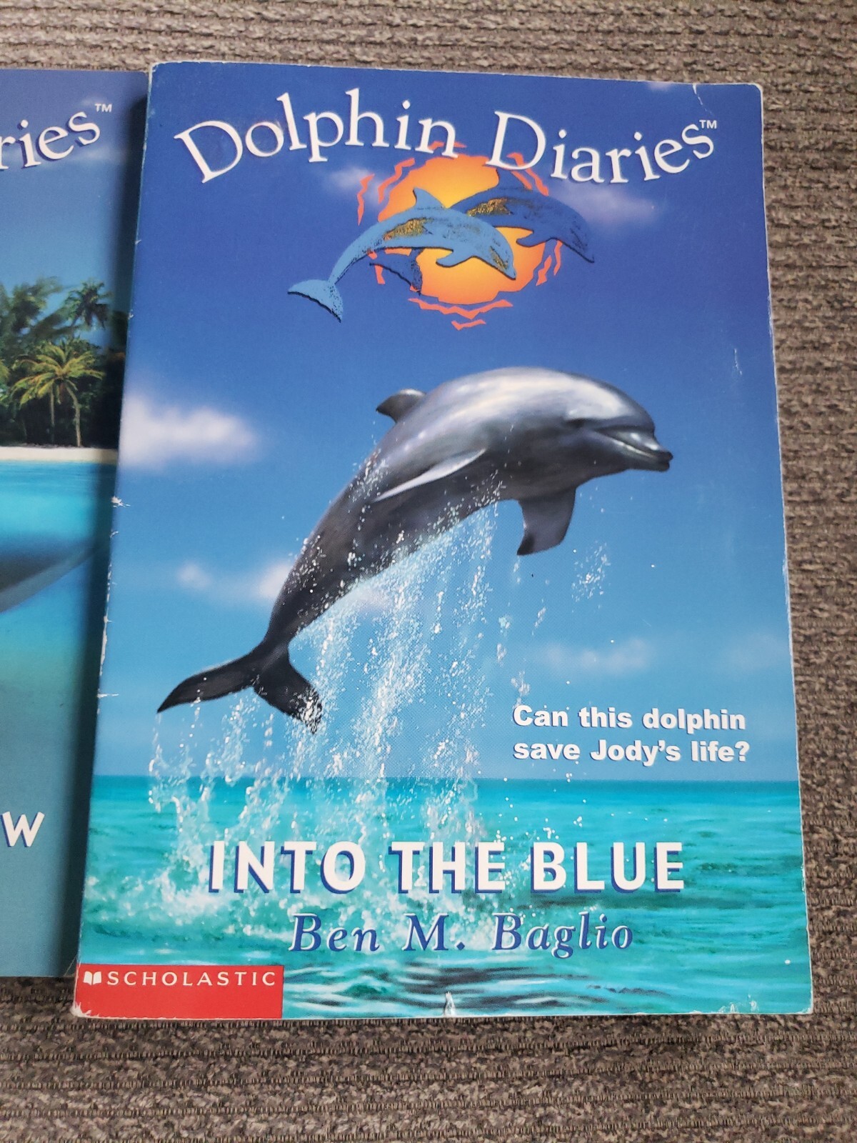 Lot of 3 Dolphin Diaries By Ben M. Baglio Scholastic Books: #1, 6, 7