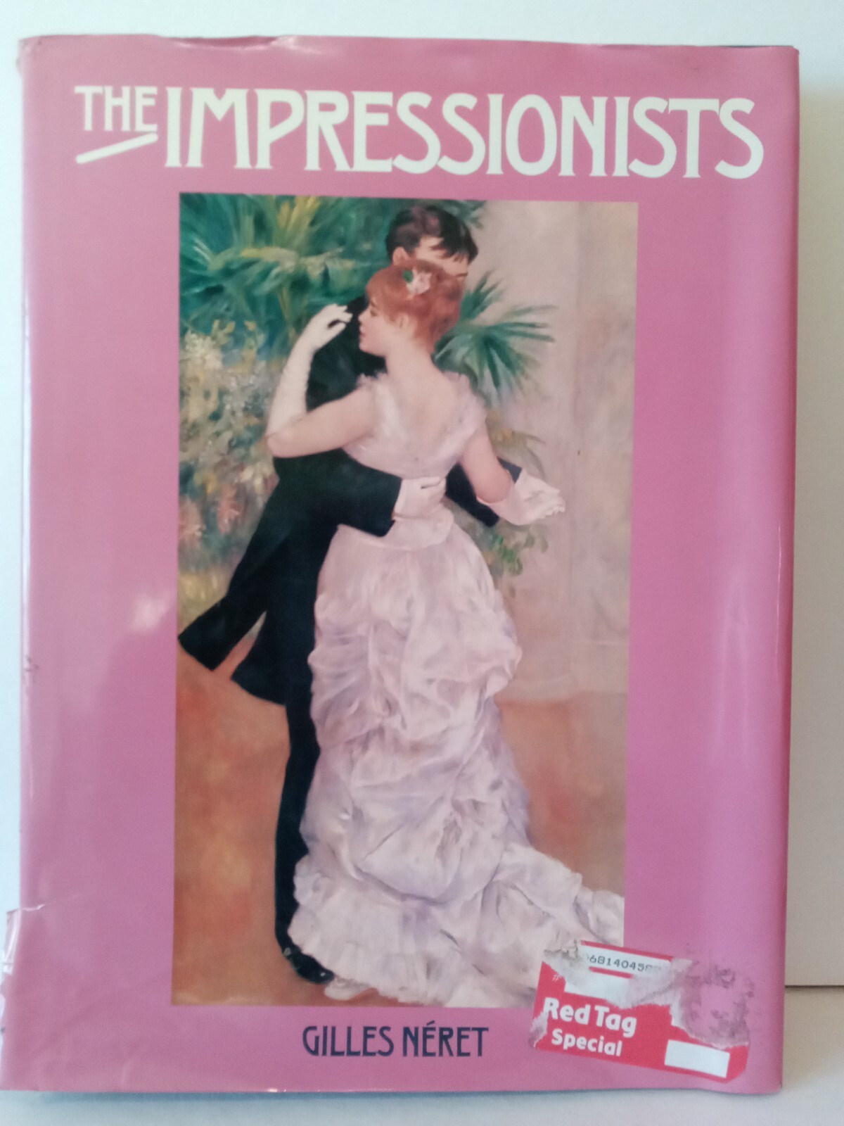 The Impressionists 1988 Hard Cover Gilles Neret Manet Monet Renoir Van Gogh