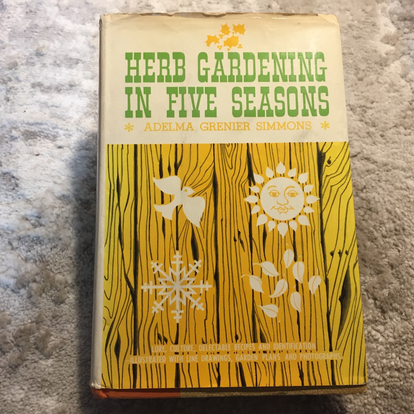 Herb Gardening In Five Seasons Adelma Grenier Simmons 1964 Hawthorn Books Garden