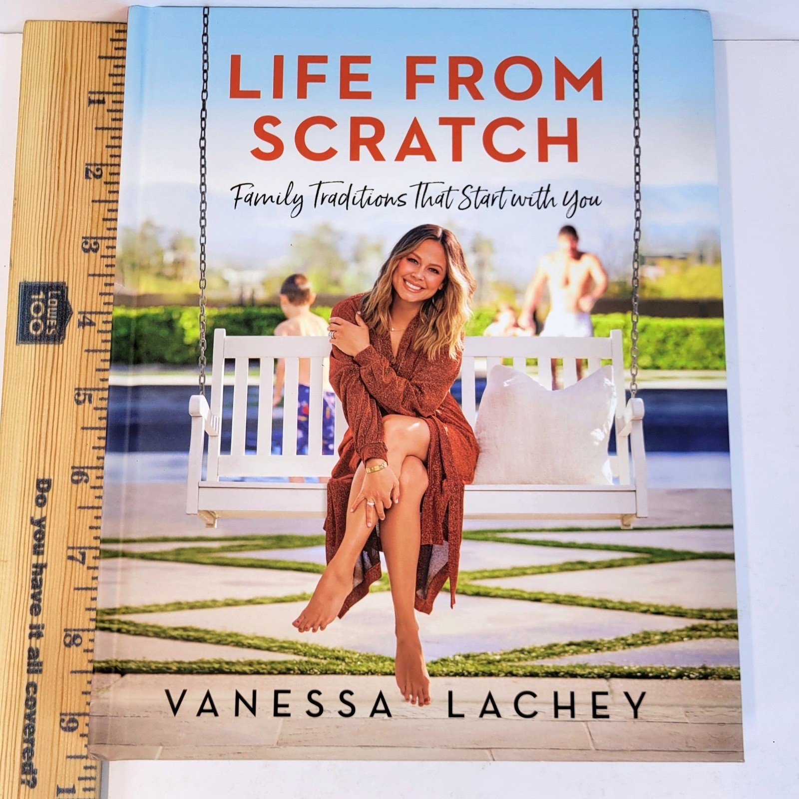 Vanessa Lachey Life From Scratch Family Traditions Creative Ideas Book Hardcover