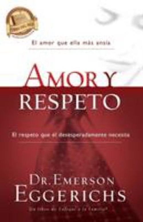 Amor y Respeto Paperback Emerson Eggerichs
