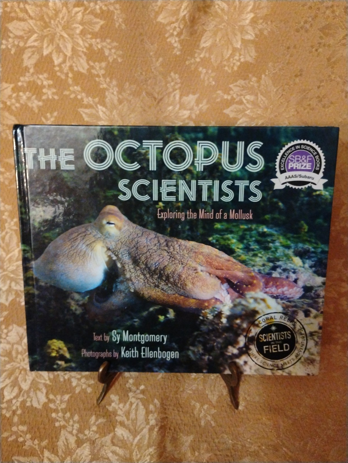 The Octopus Scientists by Sy Montgomery ~ 2015 Hardcover Illustrated Book