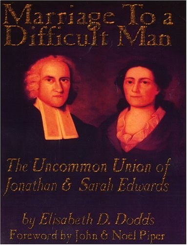 MARRIAGE TO A DIFFICULT MAN: THE UNCOMMON UNION OF By Elisabeth D. Dodds **NEW**