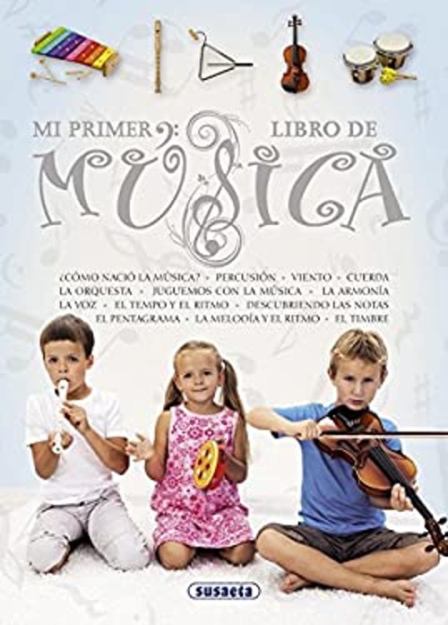 Mi Primer Libro de Música Hardcover Inc. Susaeta Publishing