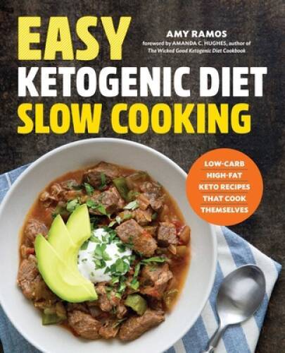 Easy Ketogenic Diet Slow Cooking: Low-Carb, High-Fat Keto Recipes Th – VERY GOOD