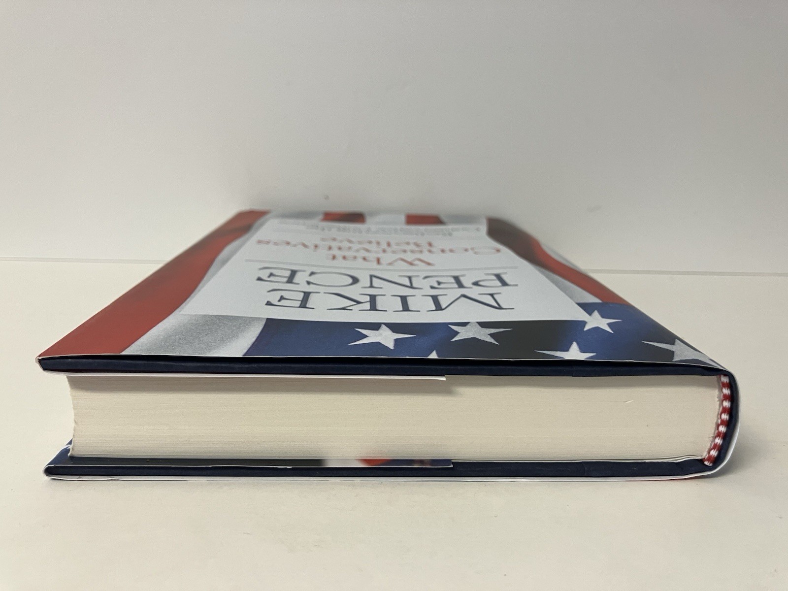 What Conservatives Believe by Mike Pence 2026 Hardcover LIKE NEW