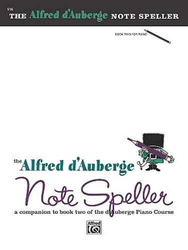 Alfred d’Auberge Piano Course Note Speller, Bk 2: A Companion to Book Two of the