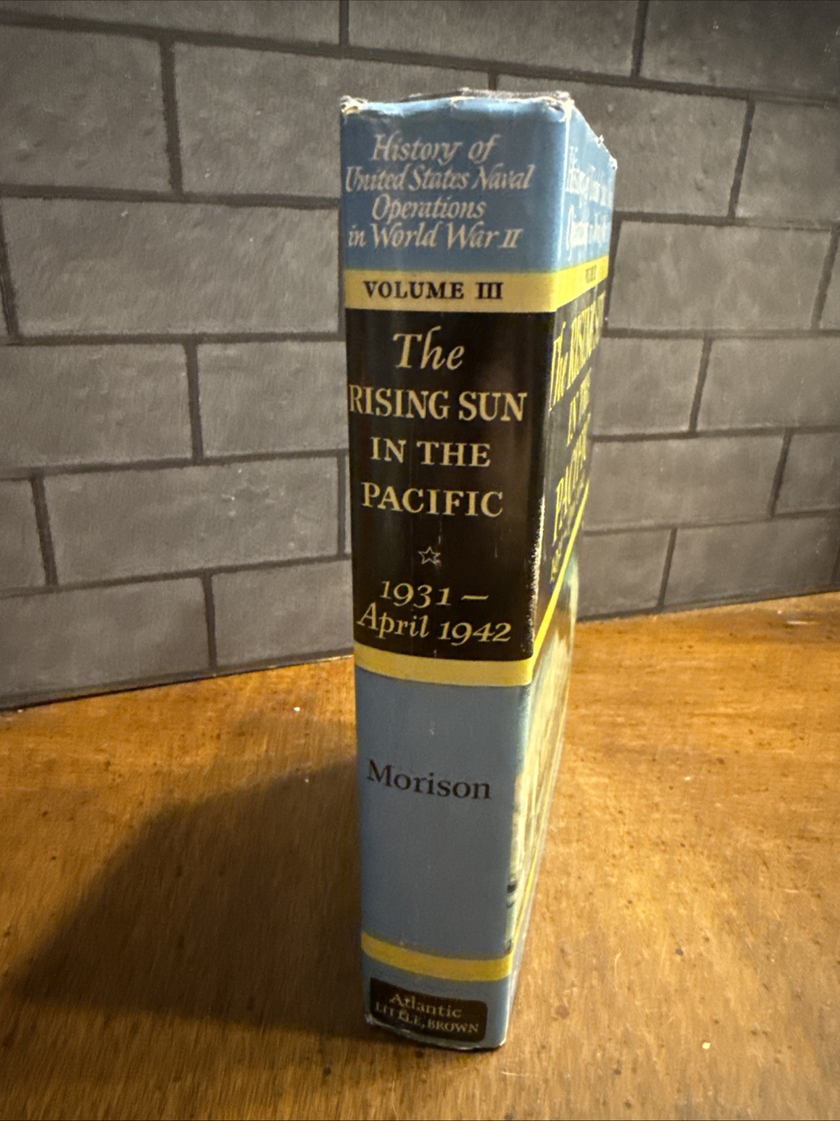 Rising Sun in the Pacific: 1931 – April 1942 – Volume 3 by Samuel Eliot Morison