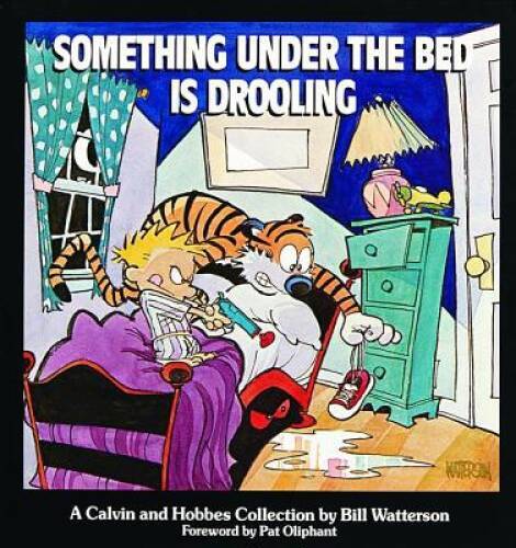 Something Under the Bed Is Drooling – Paperback By Bill Watterson – GOOD