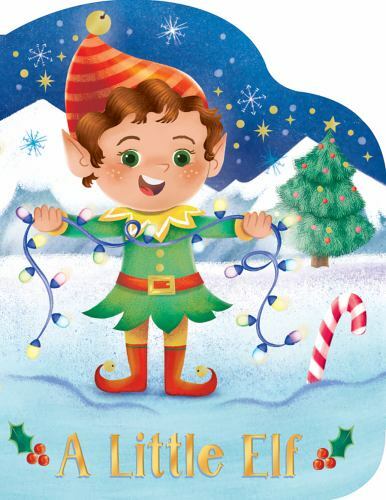 A Little Elf by Berry-Byrd, Holly