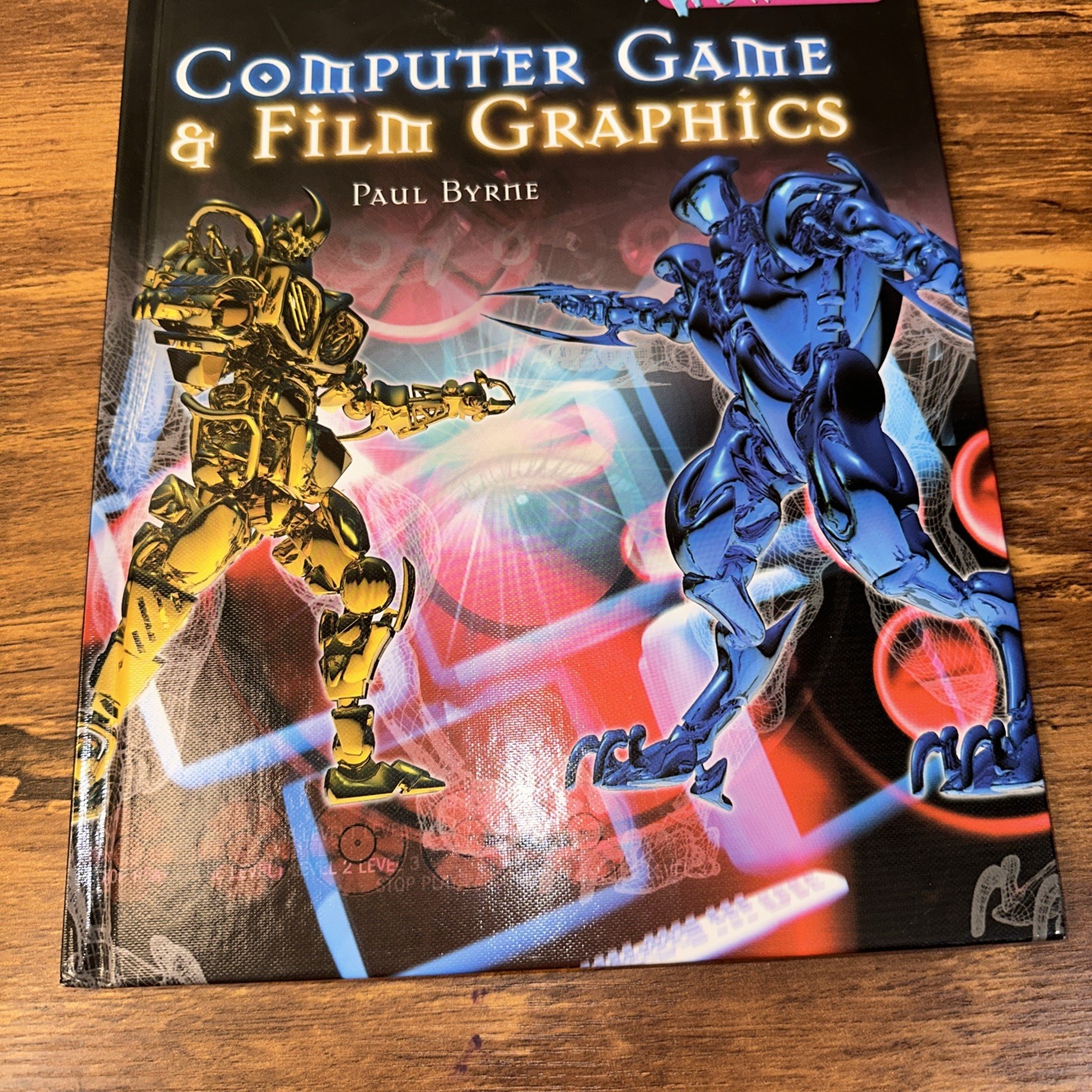 Computer Game and Film Graphics by Paul Byrne (2006, Hardcover)