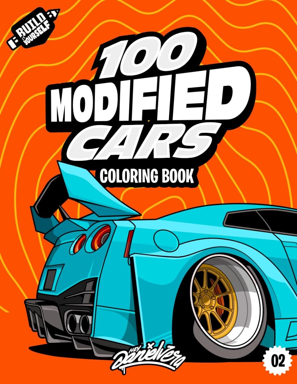 100 Modified Cars Coloring Book: Fun automotive adventure with 100 coloring page