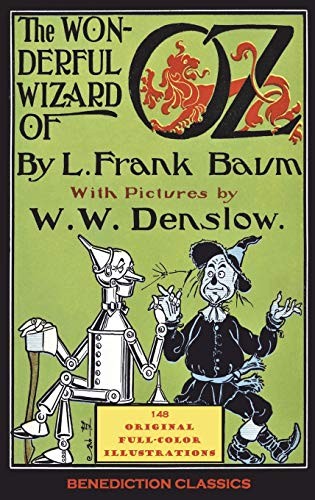 The Wonderful Wizard of Oz: (Illustrated first edition. 148 original full-co…
