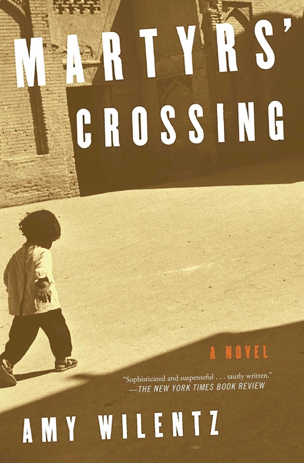 Martyrs’ Crossing: A Novel