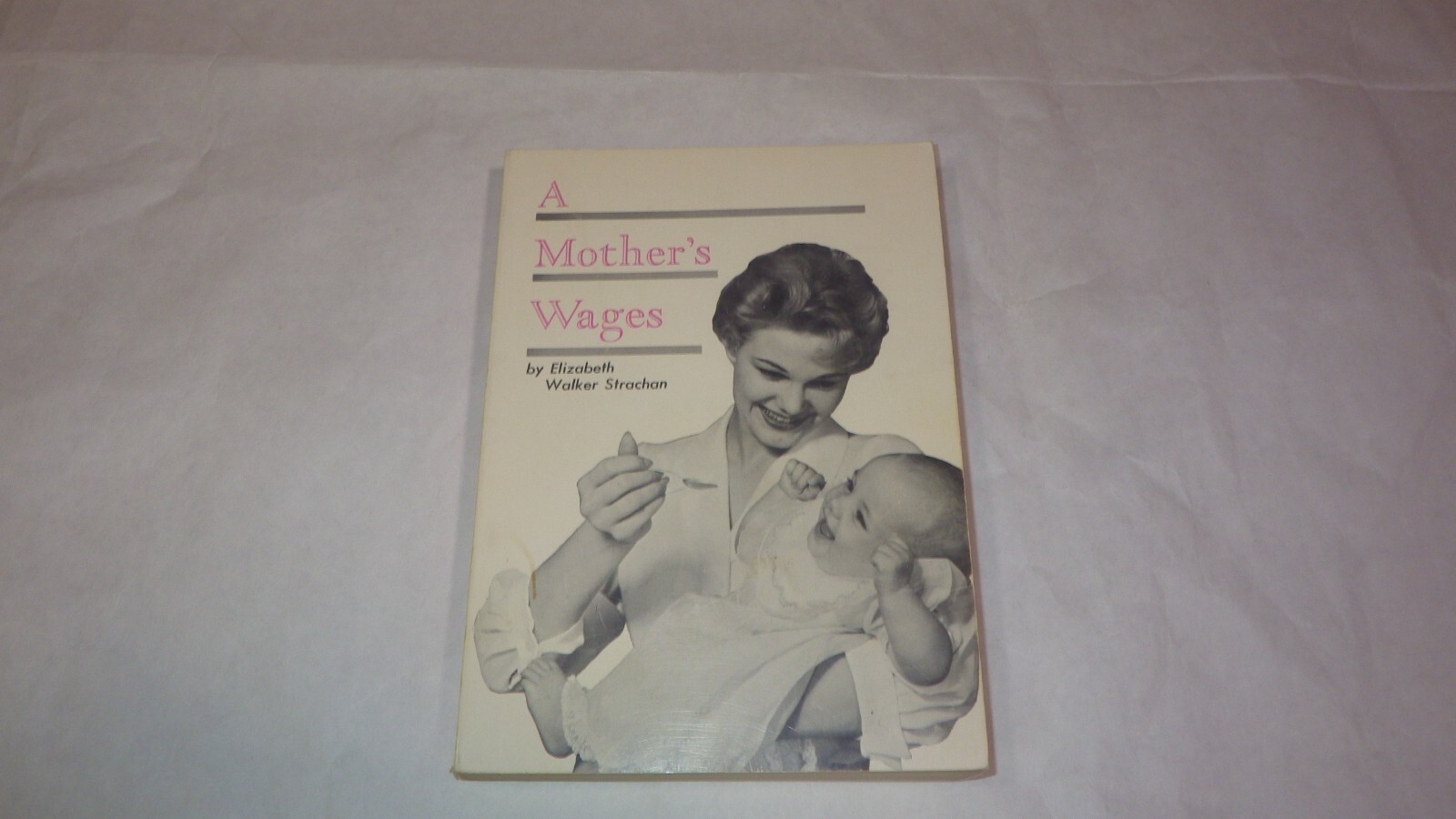 A Mother’s Wages Elizabeth Walker Strachan Book Moody Press Moody Bible Institut
