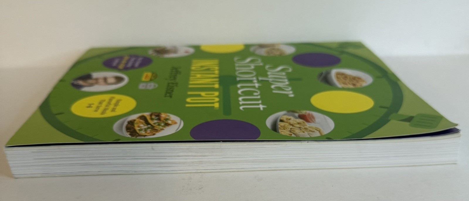 Super Shortcut Instant Pot Ultimate Time-Saving Cookbook Jeffrey Eisner New