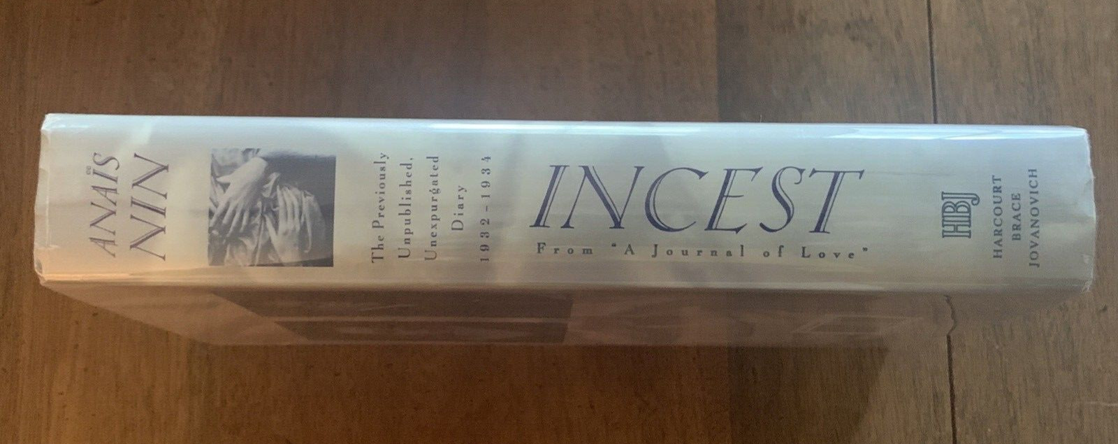 Incest From a Journal of Love The Unexpurgated Diary of Anais Nin, 1932-1934 1st