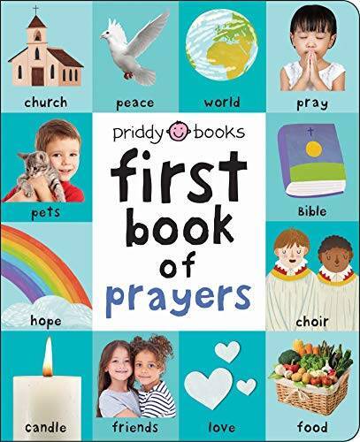 First 100: First Book of Prayers – Board book By Priddy, Roger – GOOD
