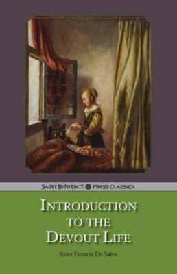 Introduction to the Devout Life by Saint Francis De Sales