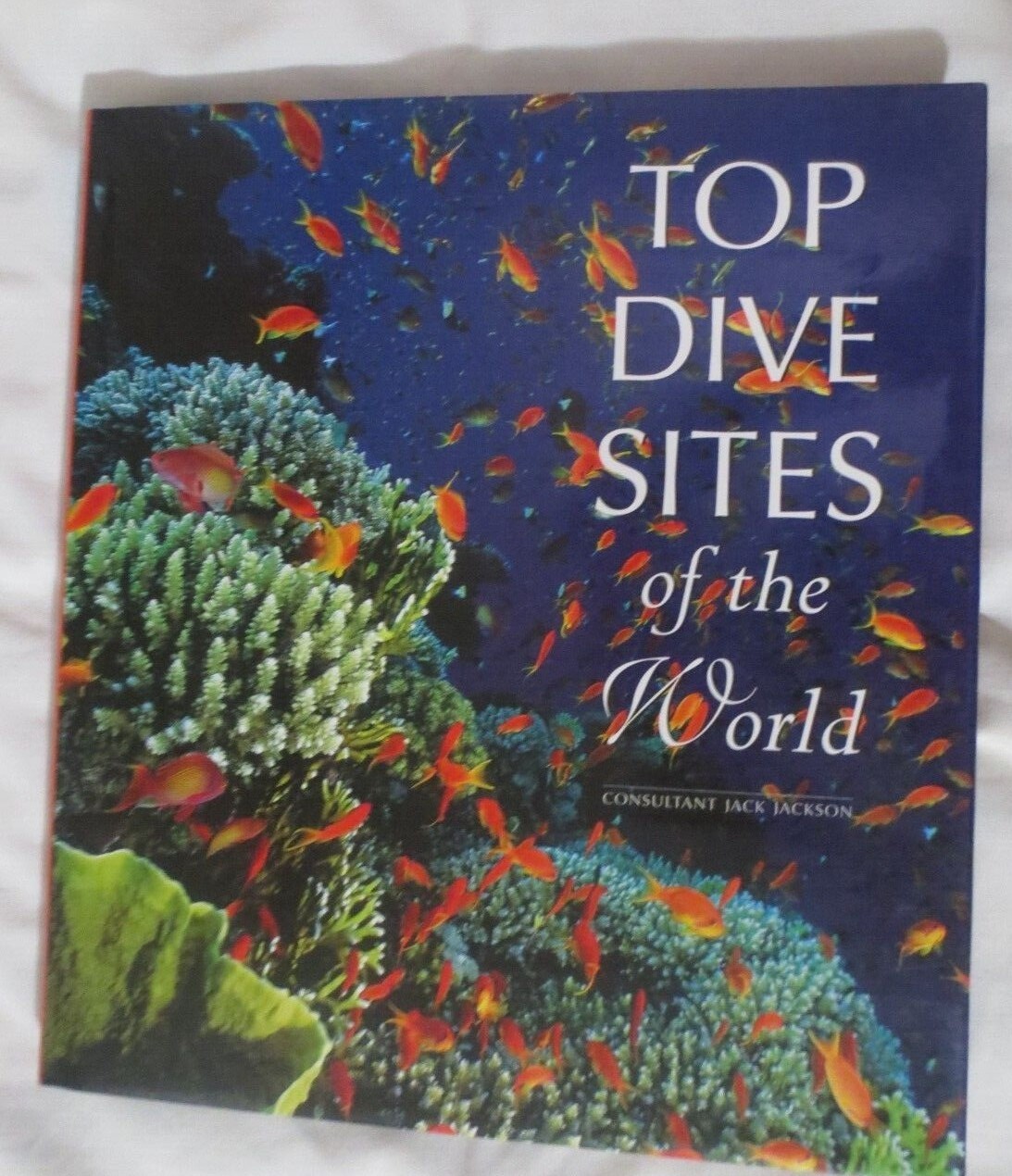 Top Dive Sites of the World 267 pages Dust Cover