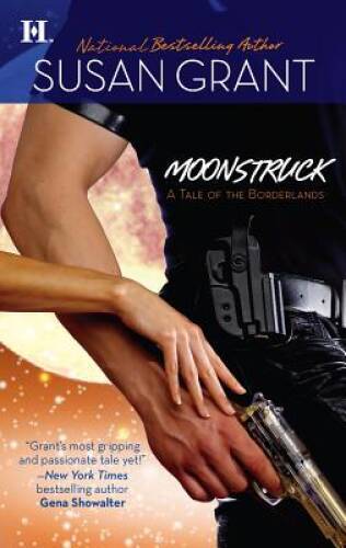 Moonstruck (Borderlands) – Mass Market Paperback By Grant, Susan – GOOD