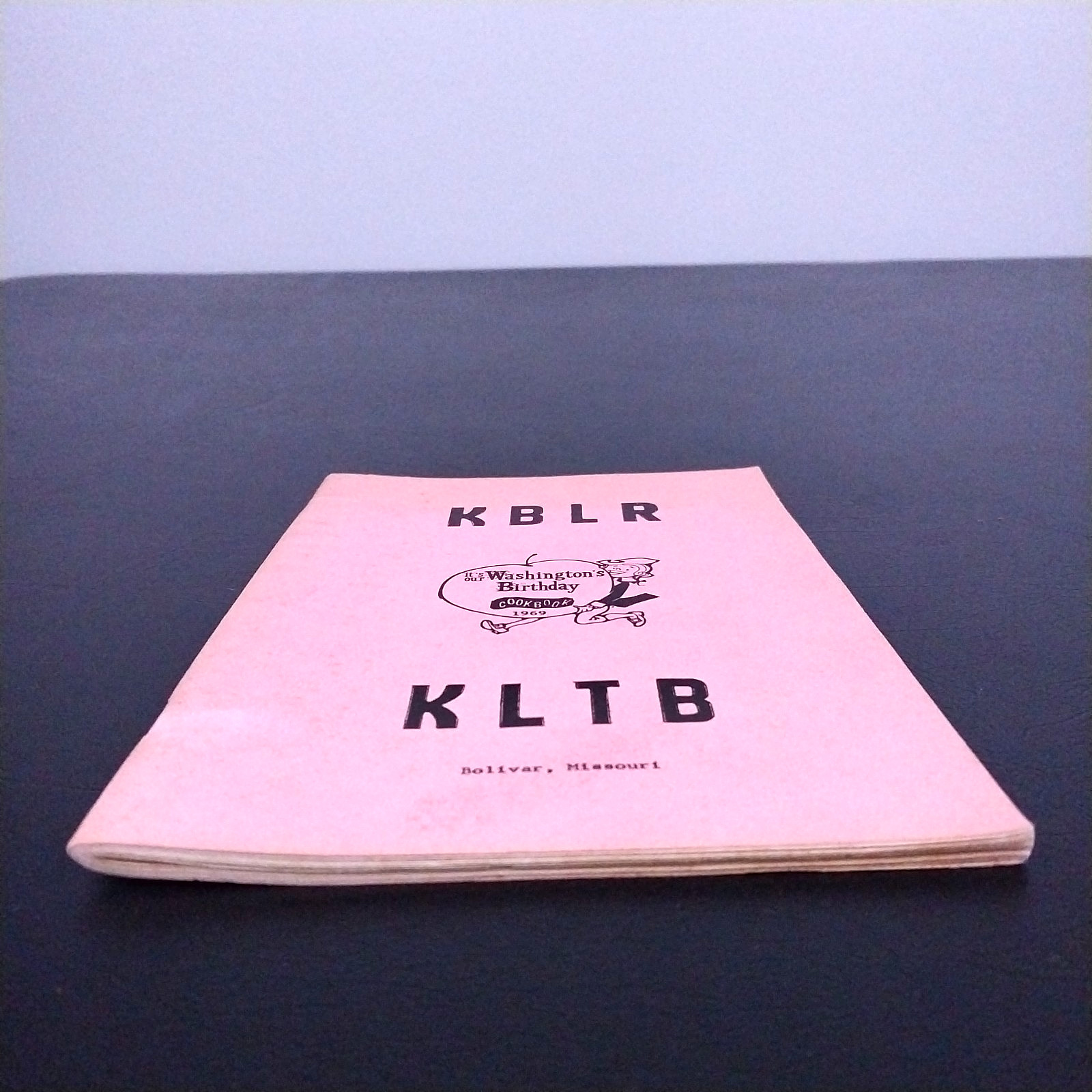 KBLR KLTB It’s Our Washington’s Birthday Cherry Cookbook 1969 – Vintage Booklet