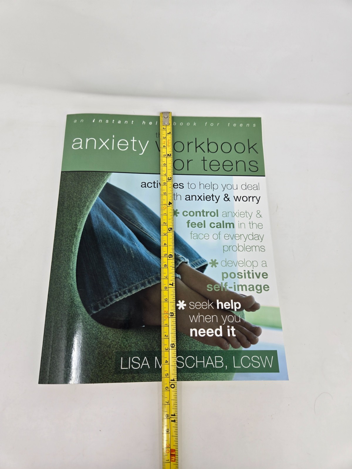The Anxiety Workbook for Teens: Activities, Lisa M. Schab, LCSW, paperback