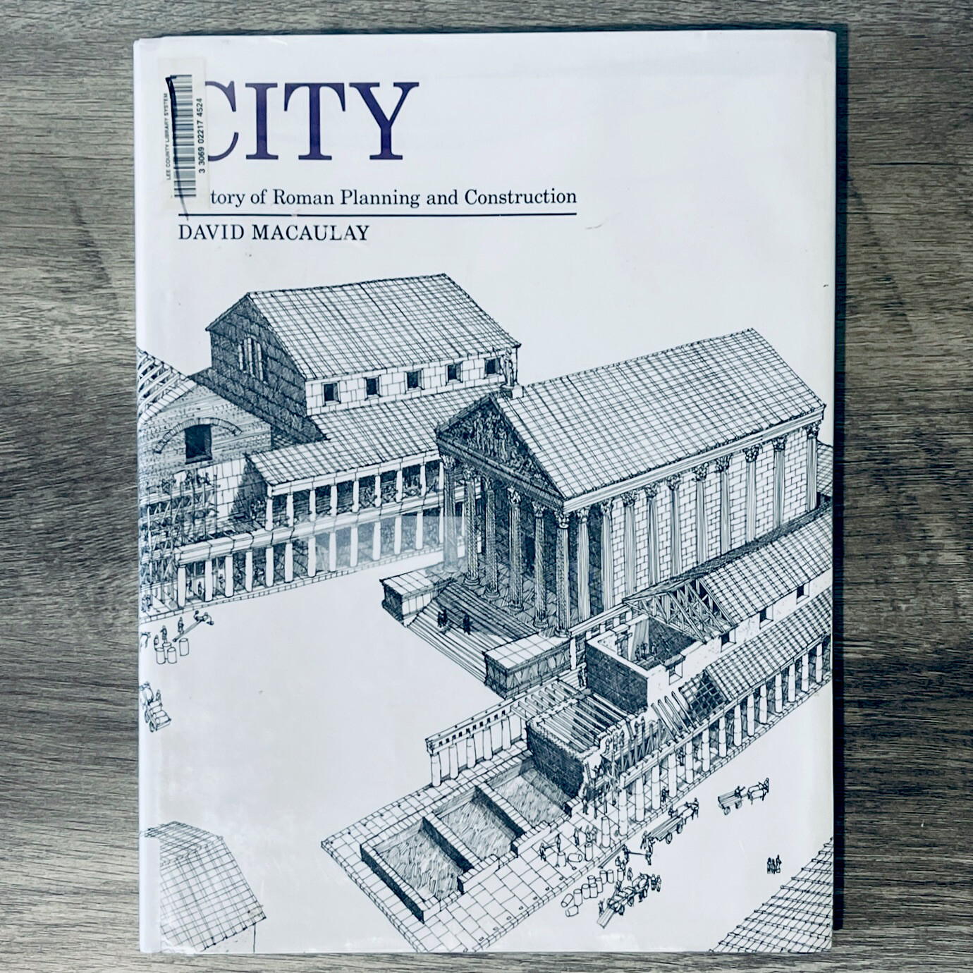 City Story of Roman Planning and Construction David Macaulay 1974 First Edition