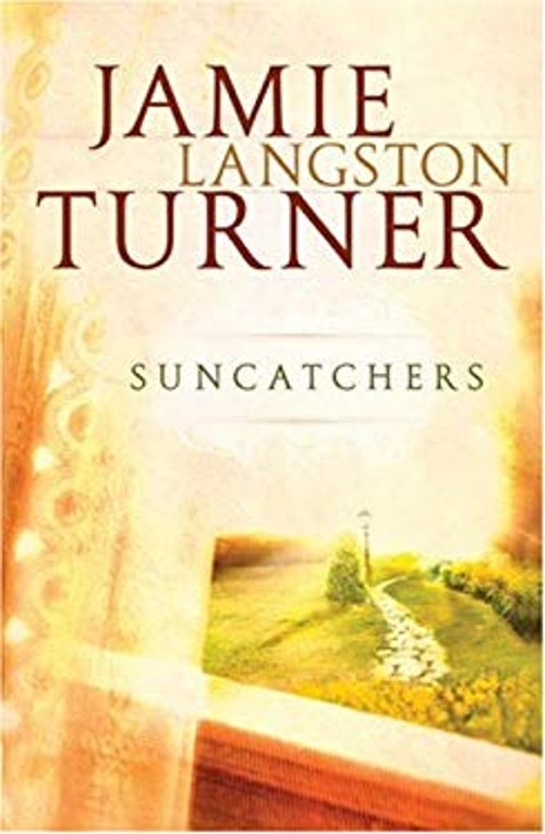 Suncatchers Perfect Jamie Langston Turner