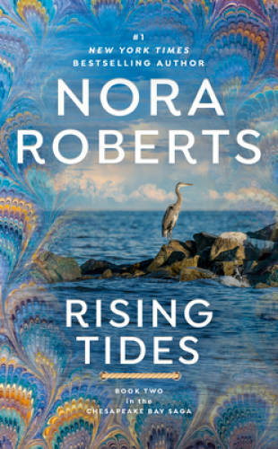 Rising Tides (The Chesapeake Bay Saga, Book 2) By Roberts, Nora – VERY GOOD