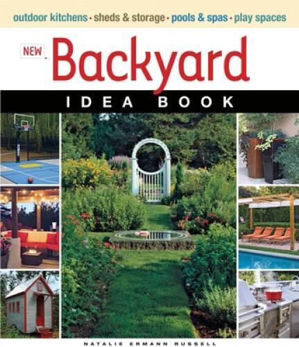 New Backyard Idea Book (Taunton Home Idea Books) – Paperback – VERY GOOD