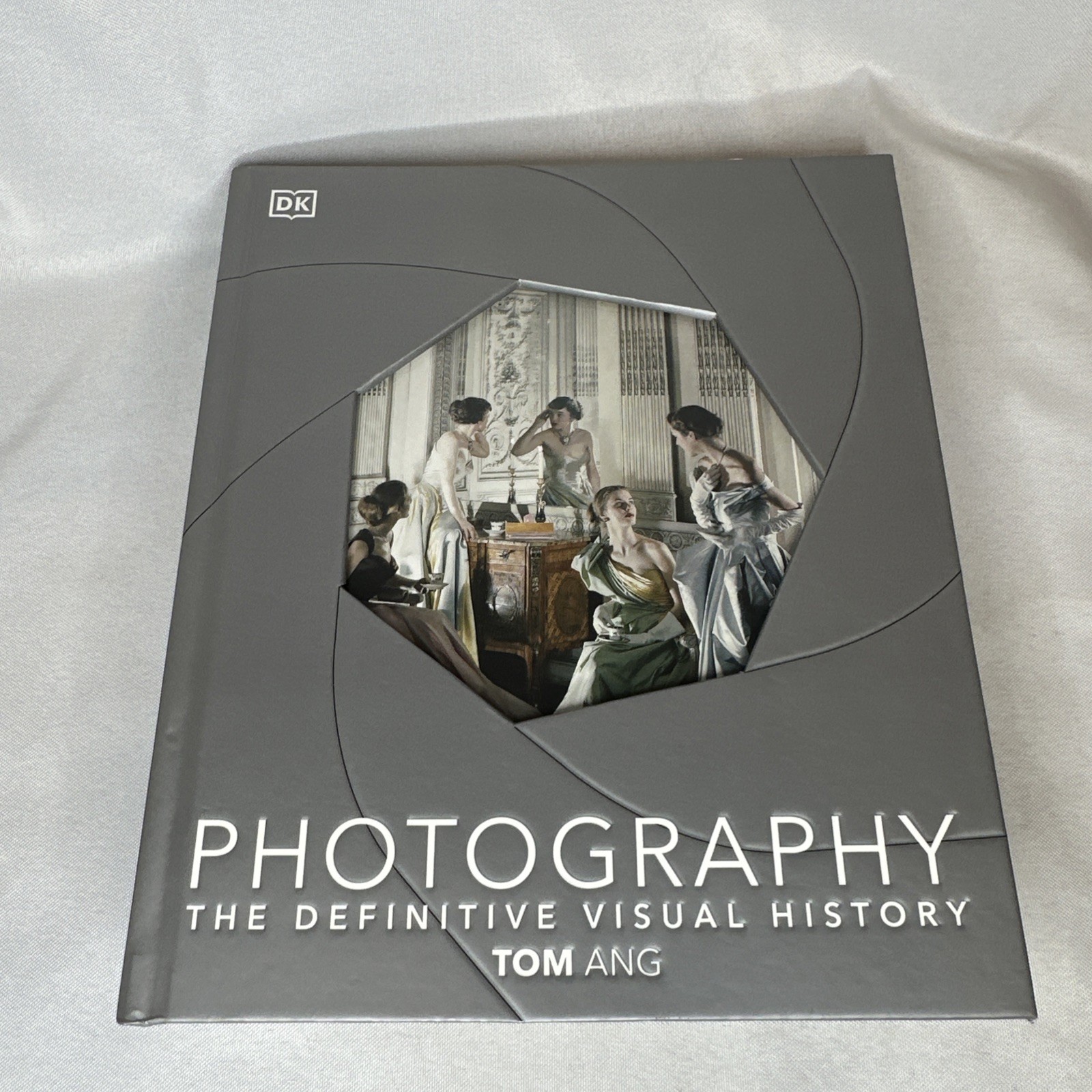 PHOTOGRAPHY The Definitive Visual History Tom Ang DK Abridged Edition 2021