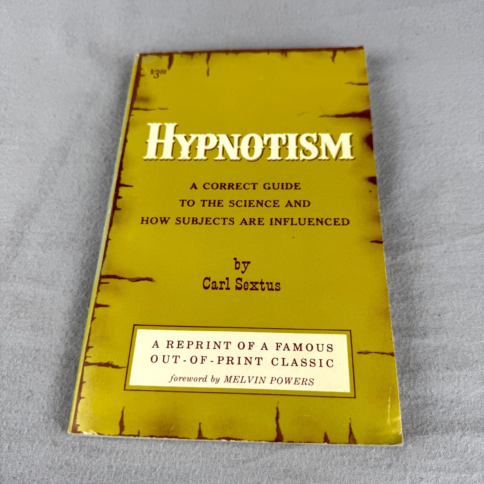 Hypnotism Correct Guide to Science & How Subjects Are Influenced Carl Sextus PB
