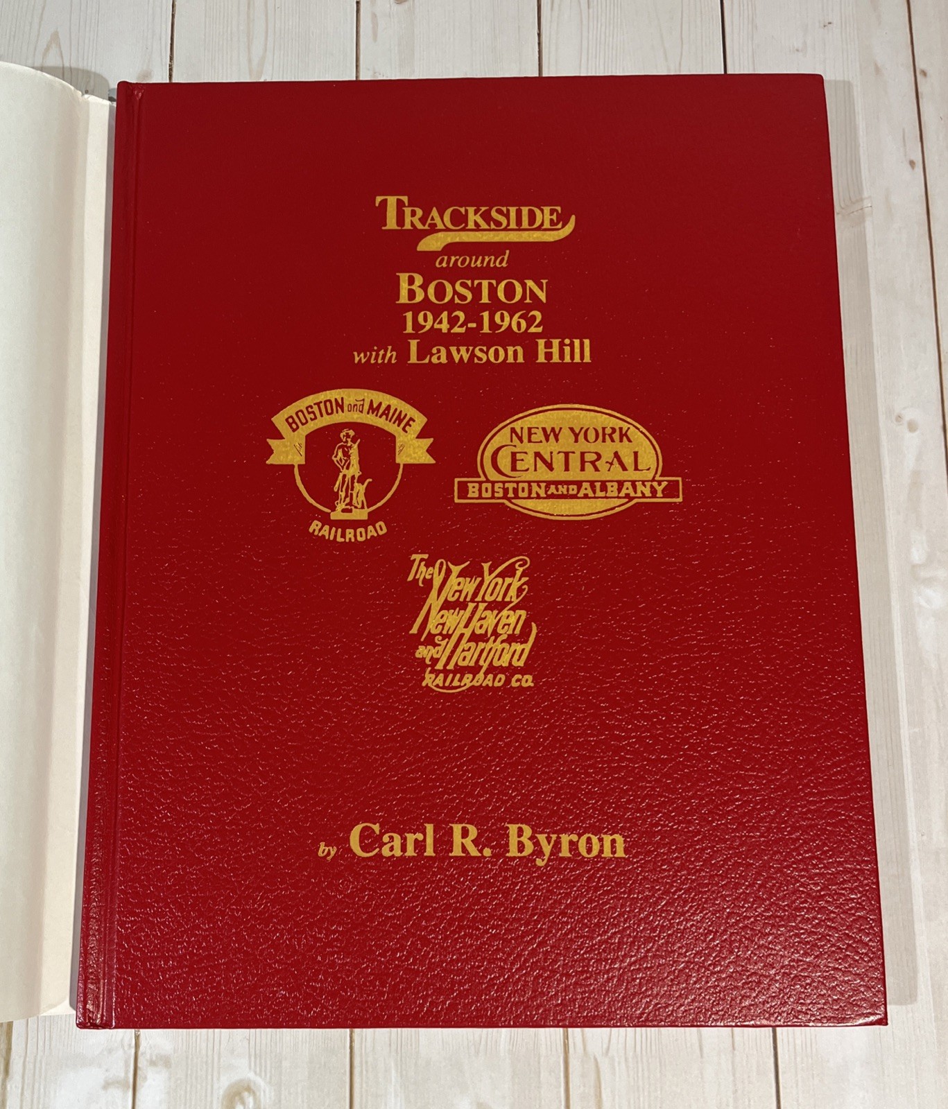 Trackside Around Boston 1942-1962 With Lawson Hill By Carl R. Bryon – 2000 HCDJ