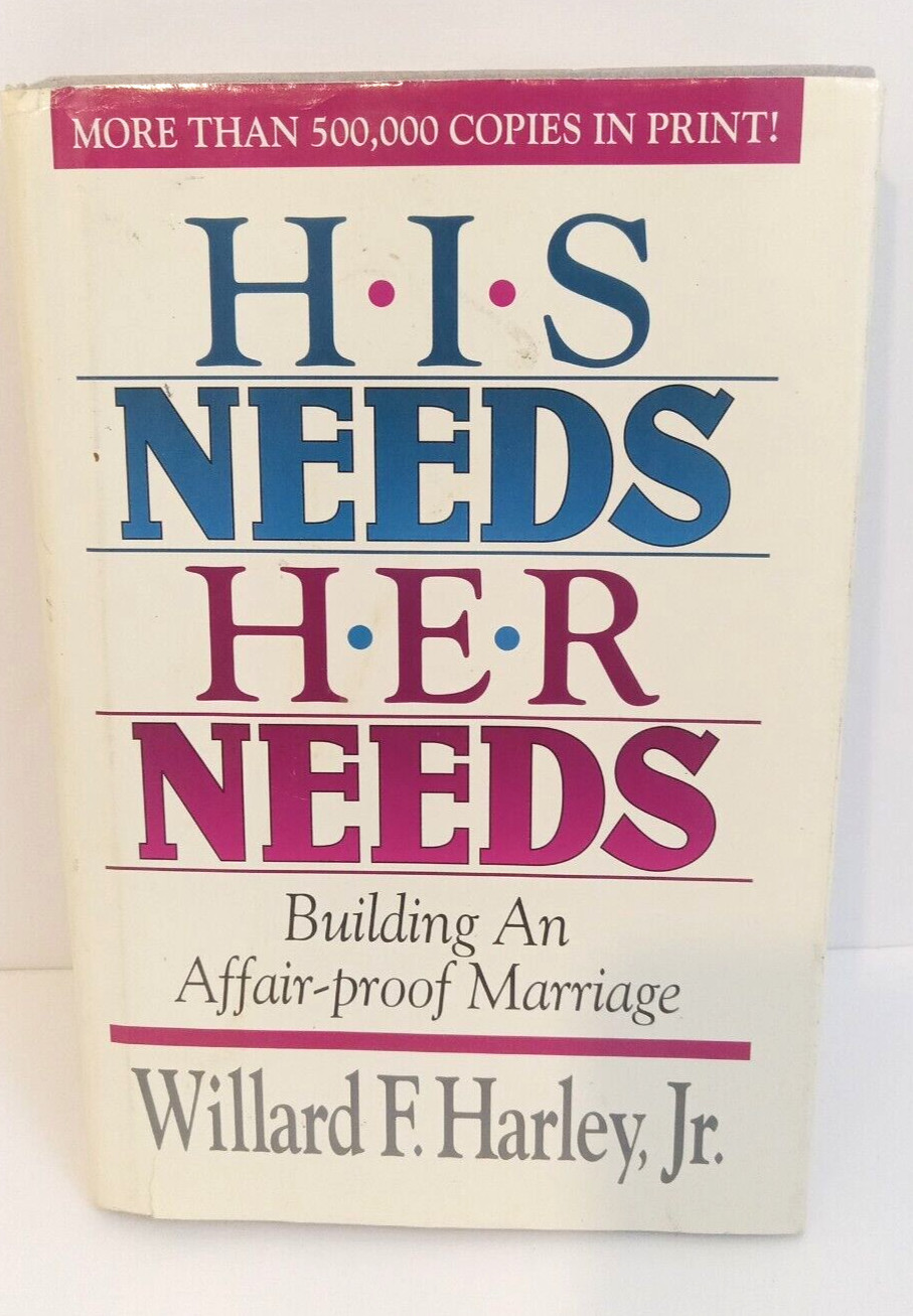 Willard F Harley Book His Needs Her Needs Building An Affair Proof Marriage