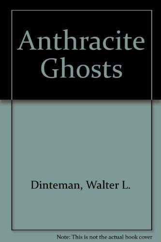 Anthracite Ghosts