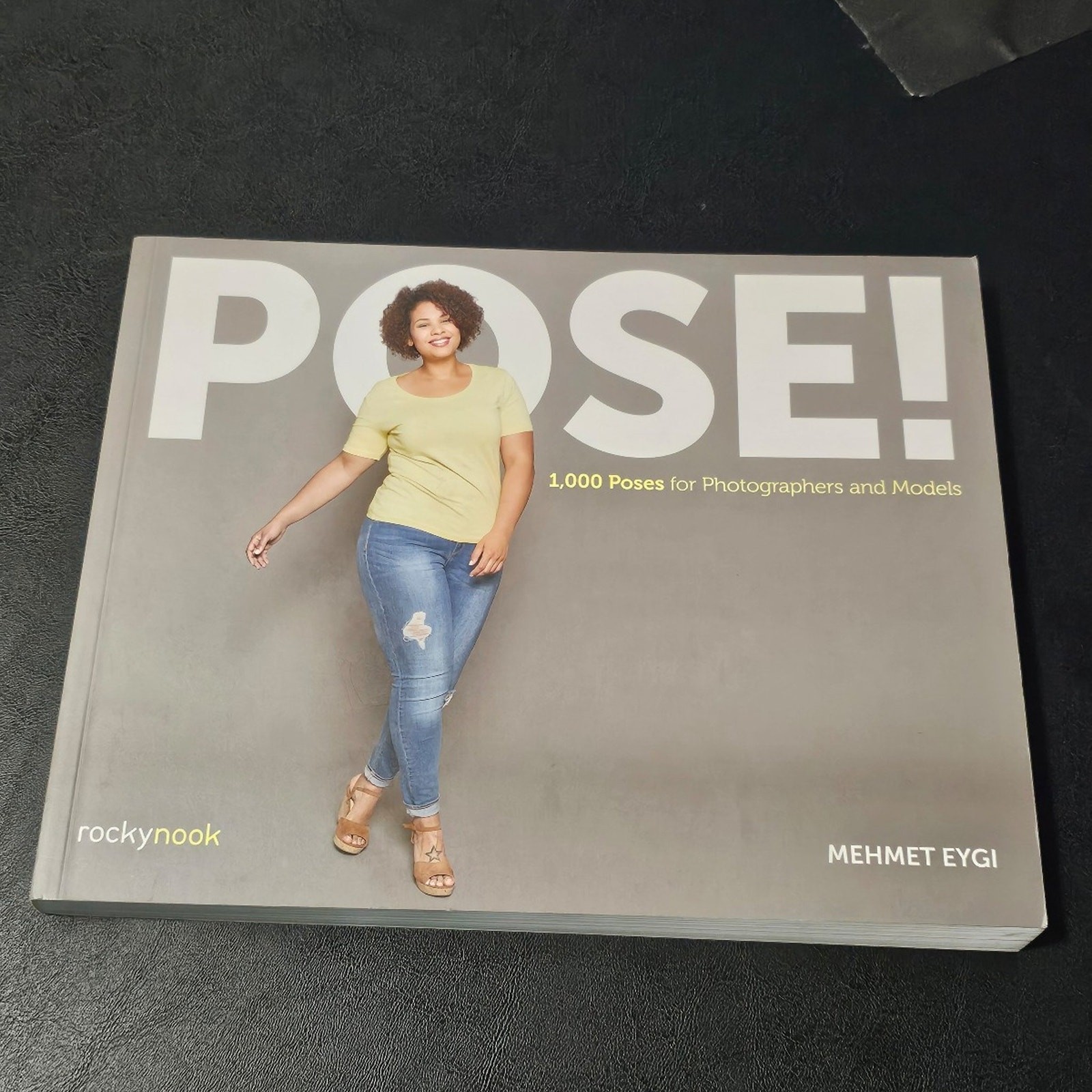 Pose! 1,000 Poses for Photographers and Models Book By Mehmet Eygi